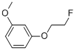 1-(2-FLUOROETHOXY)-3-METHOXY-BENZENE