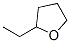 2-ethyloxolane