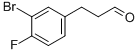 3-(3-BROMO-4-FLUORO-PHENYL)-PROPIONALDEHYDE